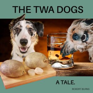 The Twa Dogs, Robert Burns